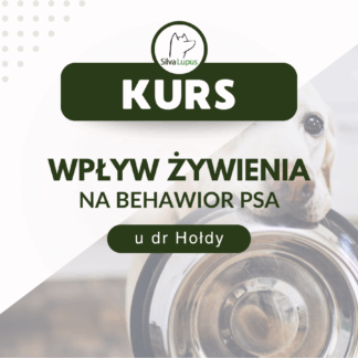 Kurs "Wpływ żywienia na behawior psa"