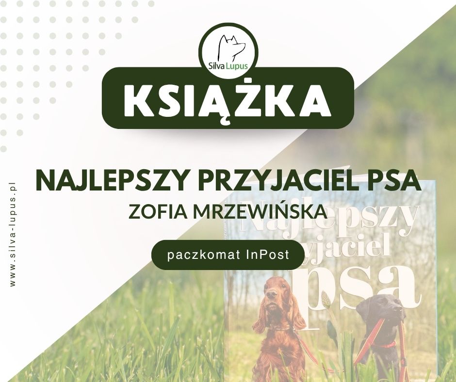 Najlepszy przyjaciel psa - Zofia Mrzewińska - wysyłka paczkomat InPost gratis